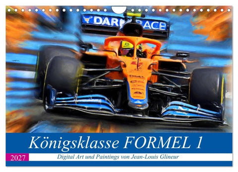 Königsklasse FORMEL 1 (Wandkalender 2027 DIN A4 quer), CALVENDO Monatskalender