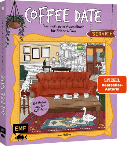Coffee-Date – Das inoffizielle Ausmalbuch für Friends-Fans