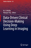 Data-Driven Clinical Decision-Making Using Deep Learning in Imaging