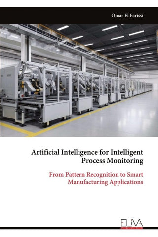 Artificial Intelligence for Intelligent  Process Monitoring