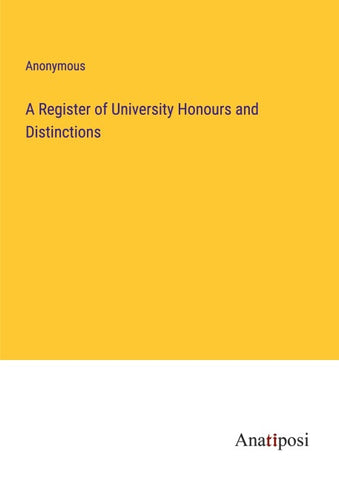 A Register of University Honours and Distinctions