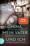 China, mein Vater und ich