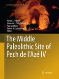 The Middle Paleolithic Site of Pech de l'Azé IV