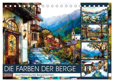 Die Farben der Berge (Tischkalender 2026 DIN A5 quer), CALVENDO Monatskalender