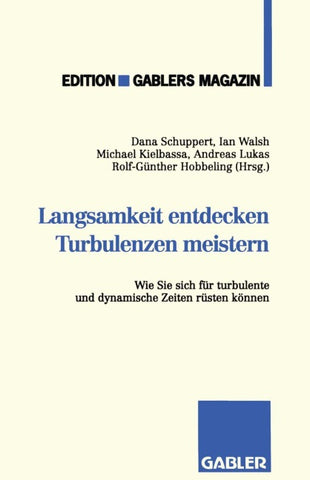 Langsamkeit entdecken Turbulenzen meistern
