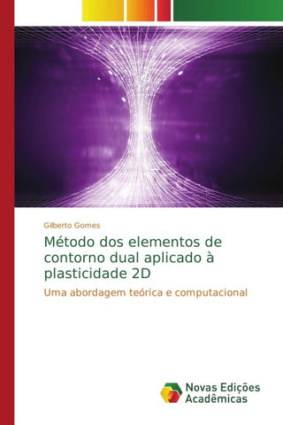 Método dos elementos de contorno dual aplicado à plasticidade 2D