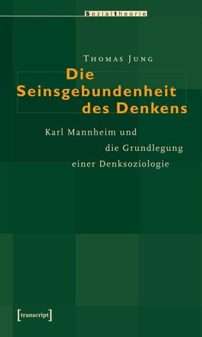 Die Seinsgebundenheit des Denkens