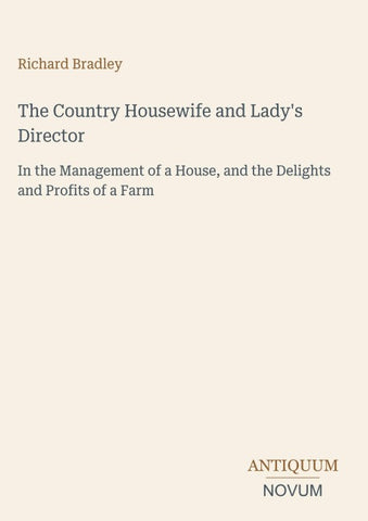The Country Housewife and Lady's Director