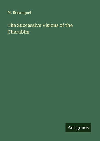 The Successive Visions of the Cherubim