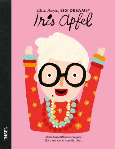 Iris Apfel – Little People, BIG DREAMS (Deutsche Ausgabe)