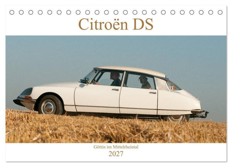 Citroën DS Göttin im Mittelrheintal (Tischkalender 2027 DIN A5 quer), CALVENDO Monatskalender