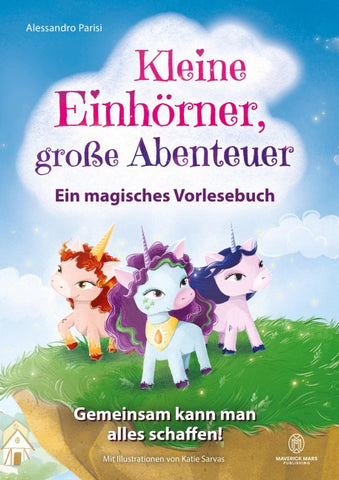 Kleine Einhörner, große Abenteuer - Ein magisches Vorlesebuch