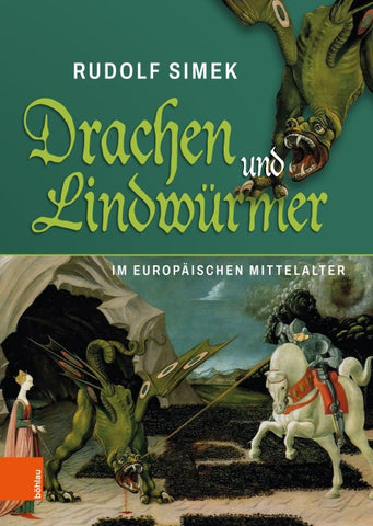 Drachen und Lindwürmer im europäischen Mittelalter