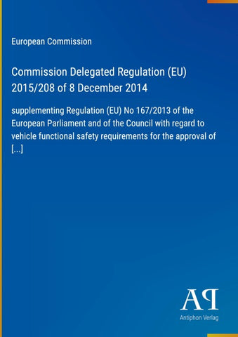 Commission Delegated Regulation (EU) 2015/208 of 8 December 2014