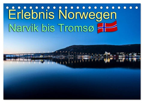 Erlebnis Norwegen: Narvik bis Tromsø (Tischkalender 2026 DIN A5 quer), CALVENDO Monatskalender