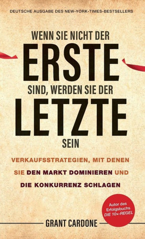Wenn Sie nicht der Erste sind, werden Sie der Letzte sein