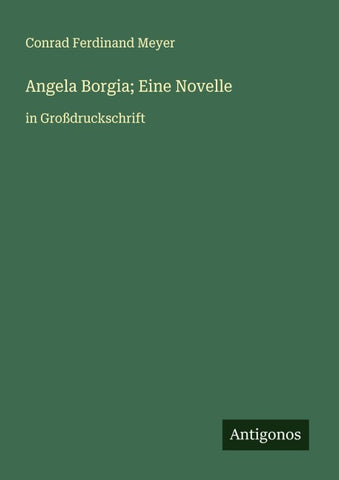 Angela Borgia; Eine Novelle