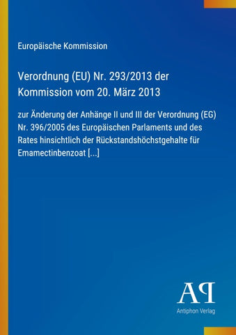 Verordnung (EU) Nr. 293/2013 der Kommission vom 20. März 2013