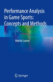Performance Analysis in Game Sports: Concepts and Methods