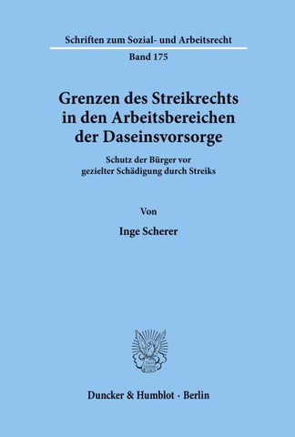 Grenzen des Streikrechts in den Arbeitsbereichen der Daseinsvorsorge.