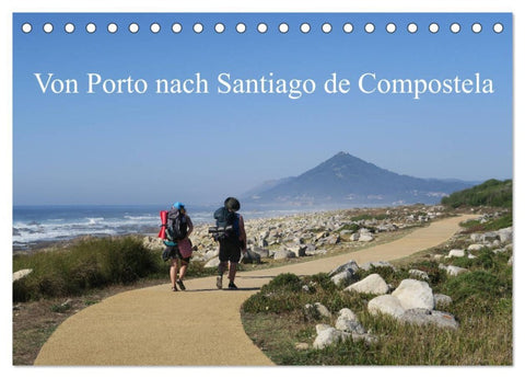 Von Porto nach Santiago de Compostela (Tischkalender 2026 DIN A5 quer), CALVENDO Monatskalender