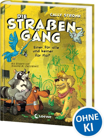 Die Straßengäng (Band 4) - Einer für alle und keiner für Flo?