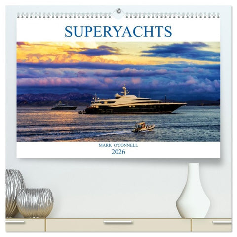 SUPERYACHTS (High Quality Premium Wall Calendar 2026 DIN A2 landscape),CALVENDO 12 Month Wall Calendar
