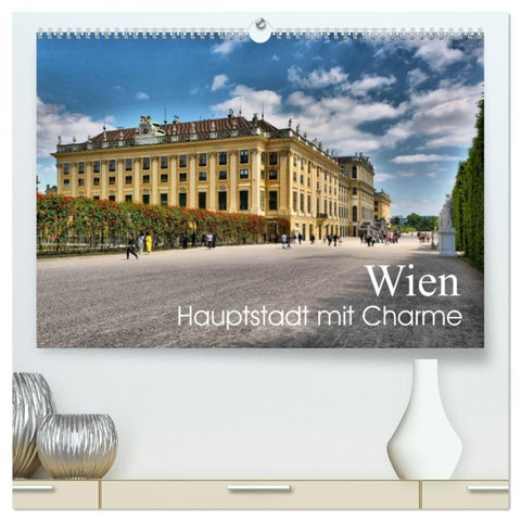 Wien - Haupstadt mit Charme (hochwertiger Premium Wandkalender 2027 DIN A2 quer), Kunstdruck in Hochglanz