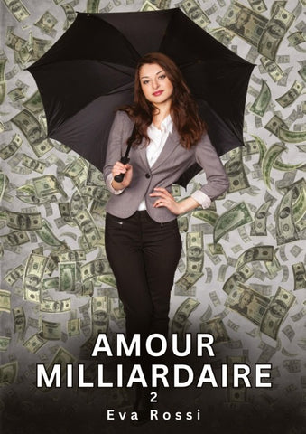 Amour Milliardaire. 2