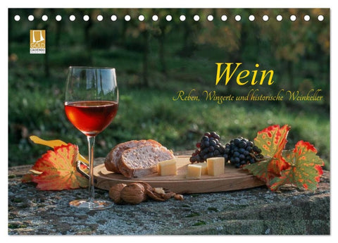Wein - Reben, Wingerte und historische Weinkeller (Tischkalender 2026 DIN A5 quer), CALVENDO Monatskalender