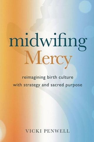 Midwifing Mercy
