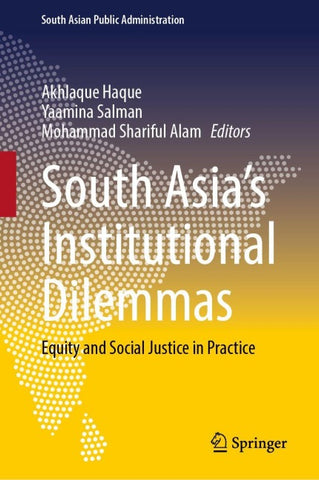South Asia’s Institutional Dilemmas
