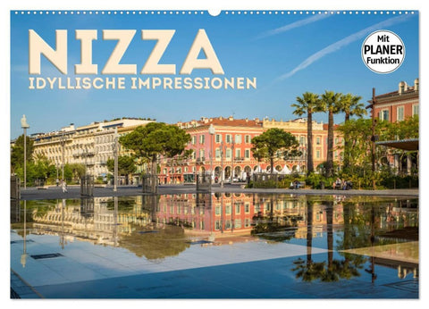 NIZZA Idyllische Impressionen (Wandkalender 2026 DIN A2 quer), CALVENDO Monatskalender