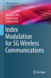 Index Modulation for 5G Wireless Communications