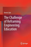 The Challenge of Reframing Engineering Education