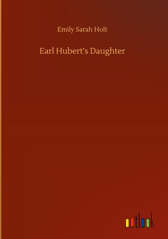 Earl Hubert's Daughter