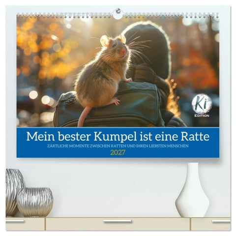 Mein bester Kumpel ist eine Ratte (hochwertiger Premium Wandkalender 2027 DIN A2 quer), Kunstdruck in Hochglanz