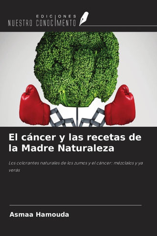 El cáncer y las recetas de la Madre Naturaleza
