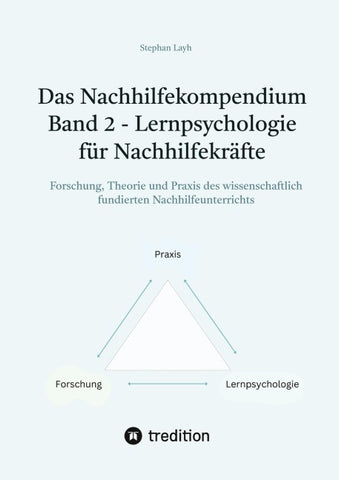 Das Nachhilfekompendium  Band 2  - Lernpsychologie für Nachhilfekräfte