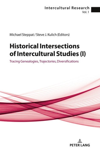 Historical Intersections of Intercultural Studies (I)