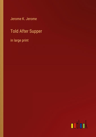Told After Supper