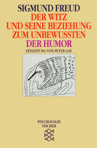 Der Witz und seine Beziehung zum Unbewußten / Der Humor
