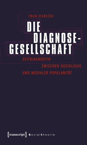 Die Diagnosegesellschaft