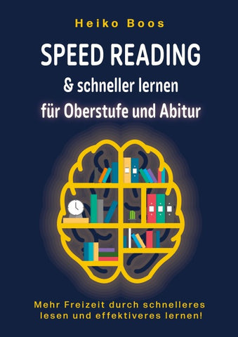 Speed Reading & schneller lernen für Oberstufe und Abitur