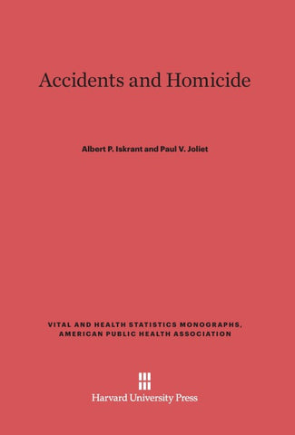 Accidents and Homicide