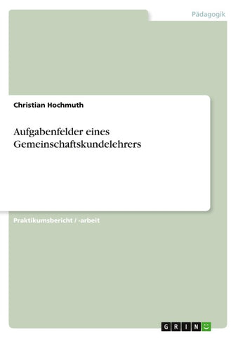 Aufgabenfelder eines Gemeinschaftskundelehrers