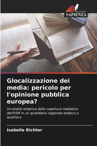 Glocalizzazione dei media: pericolo per l'opinione pubblica europea?