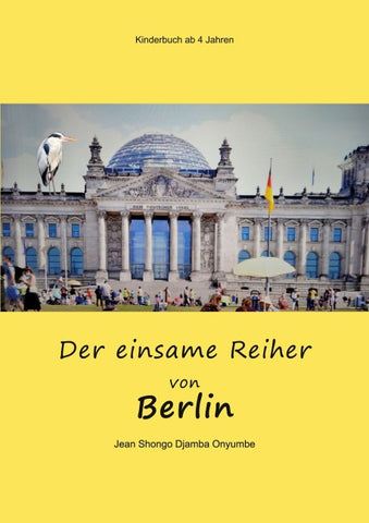 Der einsame Reiher von Berlin