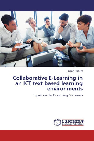 Collaborative E-Learning in an ICT text based learning environments