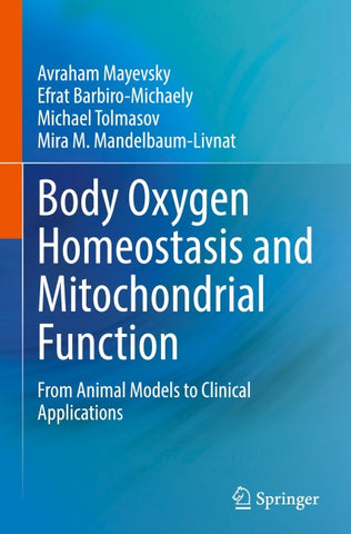 Body Oxygen Homeostasis and Mitochondrial Function